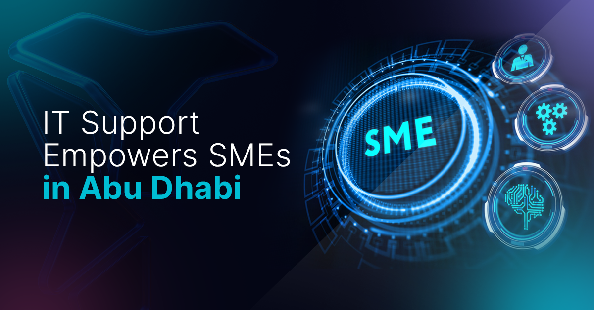 How IT Support Empowers SMEs in Abu Dhabi