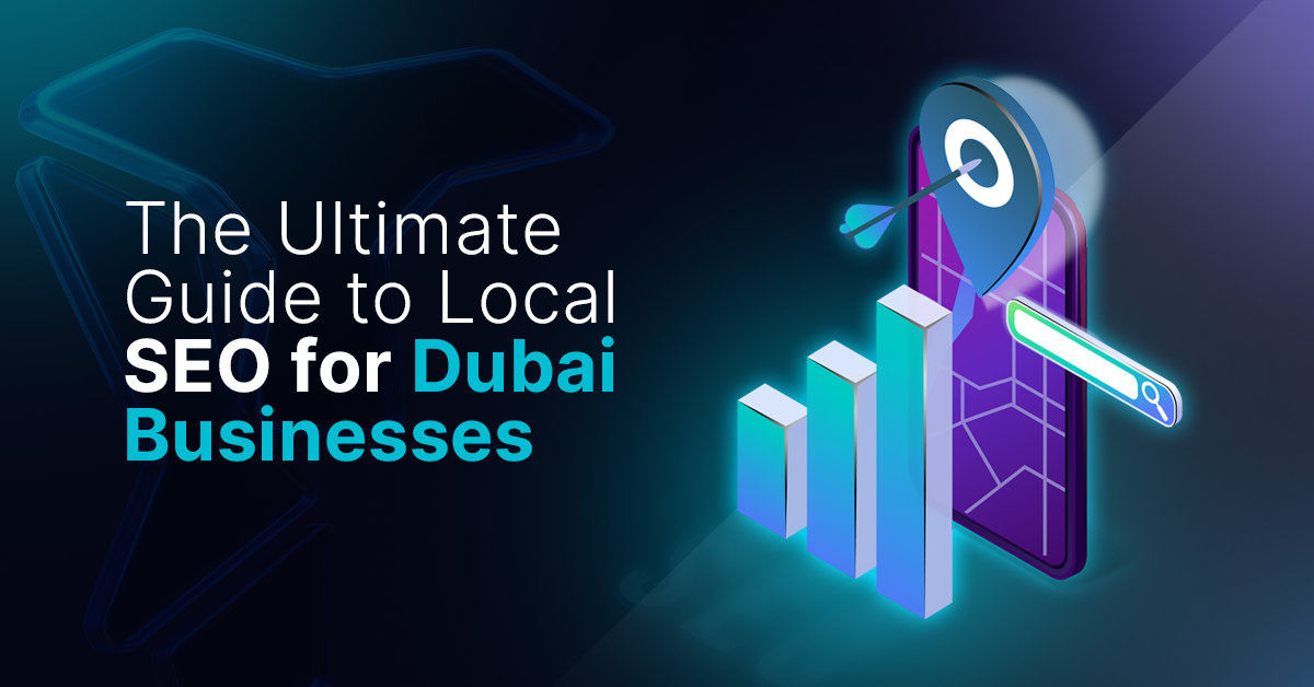 The Ultimate Guide to Local SEO for Dubai Businesses