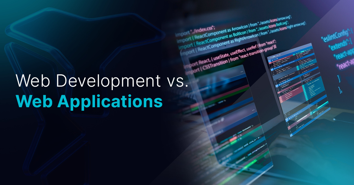 Web Development vs. Web Applications – What UAE Businesses Need